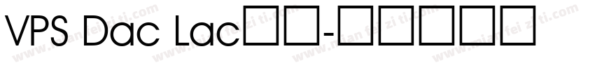 VPS Dac Lac字体字体转换